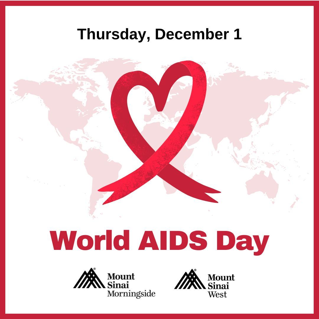 Today, december 1, is world aids day. Today and every day, mount sinai morningsi...