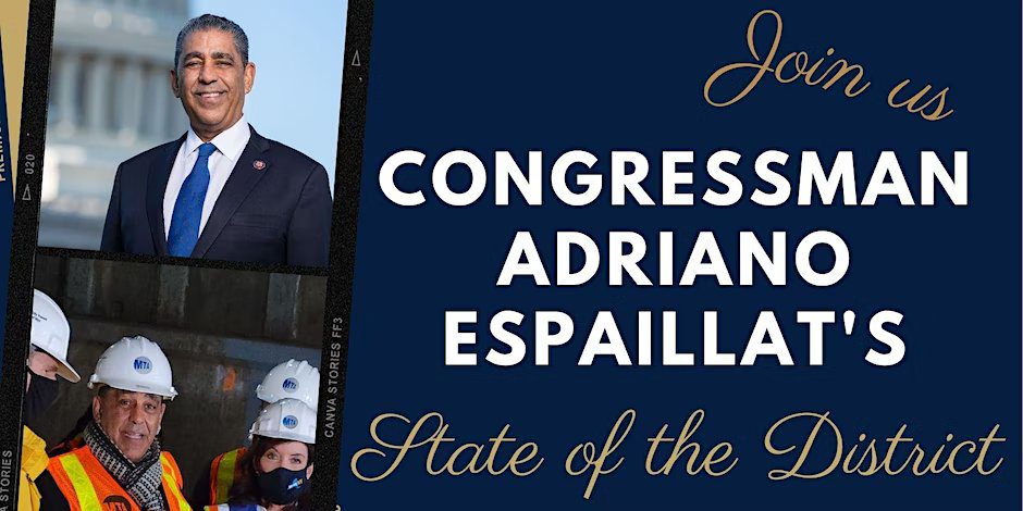 Congressman adriano espaillat’s state of the district 2023