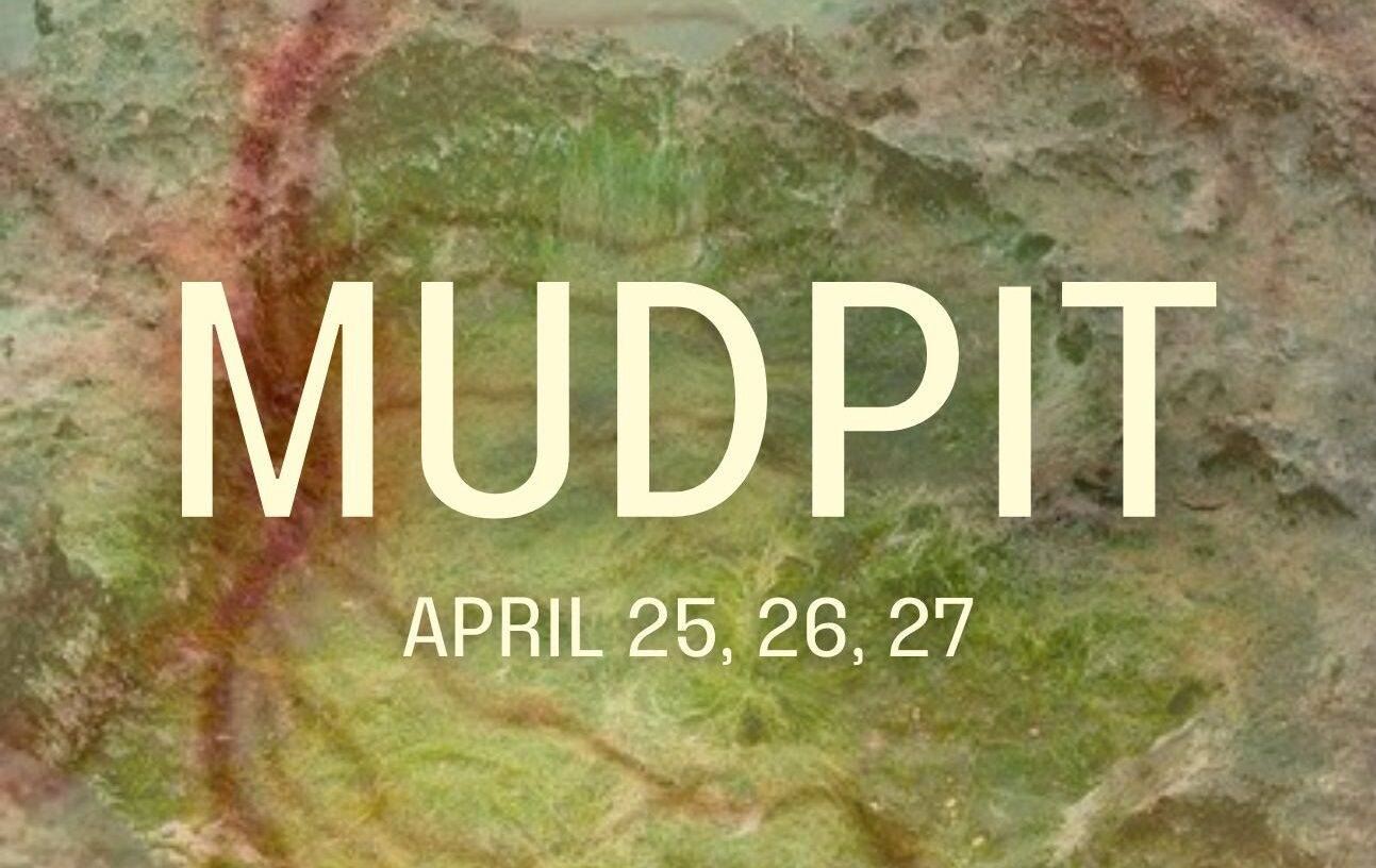 MUDPIT show poster e1713217395228