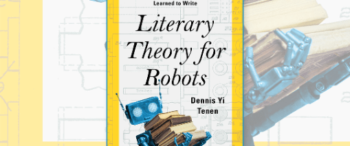 Tenen LiteraryTheoryforRobots eventbrite copy 202402070111