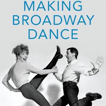 Making broadway dance: a new book by liza gennaro, msm associate dean and director of musical theatre - manhattan school of musi...
