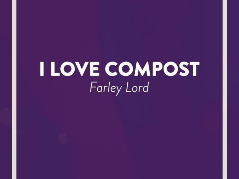 I Love Compost by Farley Lord Like a grain of
