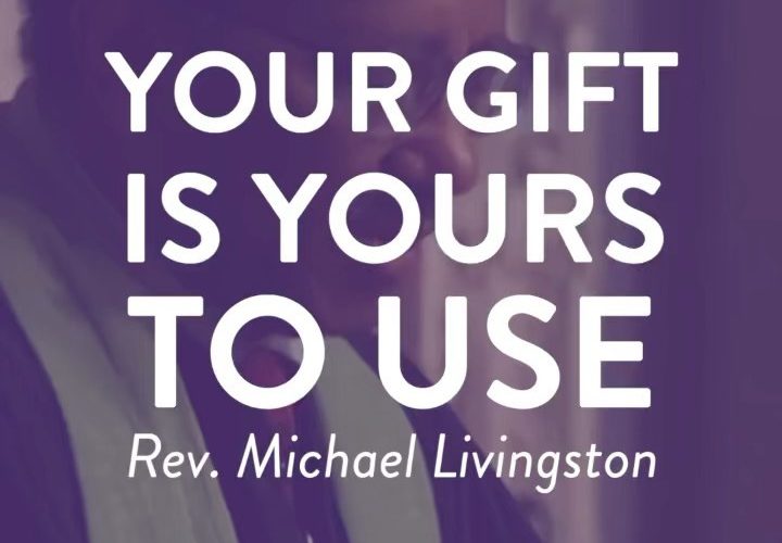 Your gift is yours to use